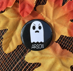 Arson Ghost 1.5" button pin