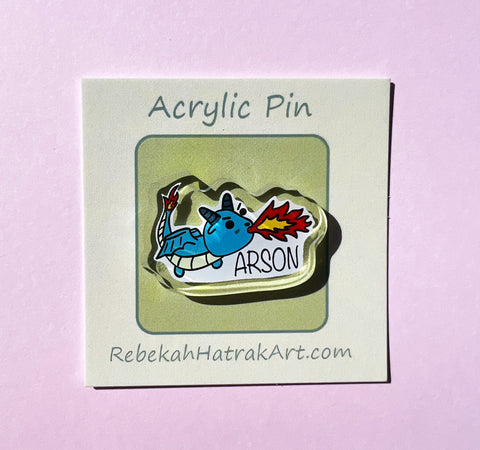Arson Dragon Acrylic Pin