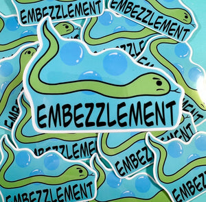 Embezzlement snake sticker