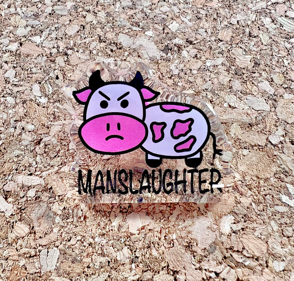 Strawberry Manslaughter Cow Acrylic Pin